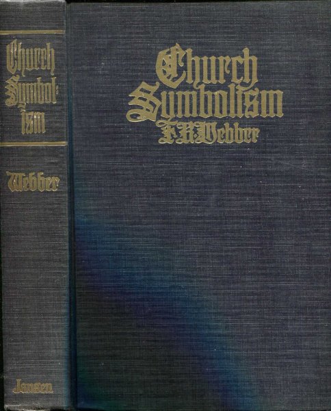 CHURCH SYMBOLISM an explanation of the more important symbols of the Old and New Testament , the primitive, the mediaeval and the modern church Image for CHURCH SYMBOLISM an explanation of the more important symbols of the Old and New Testament , the primitive, the mediaeval and the modern church