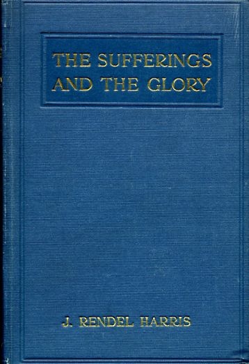 Image for THE SUFFERINGS AND THE GLORY with other Woodbrooke addresses