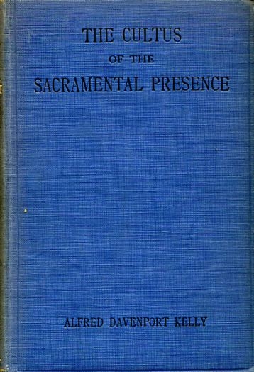THE CULTUS OF THE SACRAMENTAL PRESENCE IN THE EUCHARIST AND IN THE RESERVED SACRAMENT Image for THE CULTUS OF THE SACRAMENTAL PRESENCE IN THE EUCHARIST AND IN THE RESERVED SACRAMENT