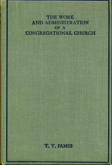 Image for The Work and Administration of a Congregational Church