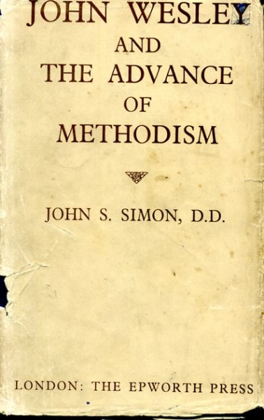 JOHN WESLEY AND THE ADVANCE OF METHODISM Image for JOHN WESLEY AND THE ADVANCE OF METHODISM