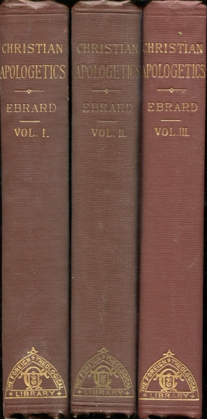 Image for APOLOGETICS; or The Scientific Vindication of Christianity (three volumes)