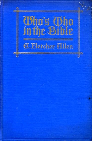 WHO'S WHO IN THE BIBLE A Directory of Scriptural Characters Image for WHO'S WHO IN THE BIBLE A Directory of Scriptural Characters