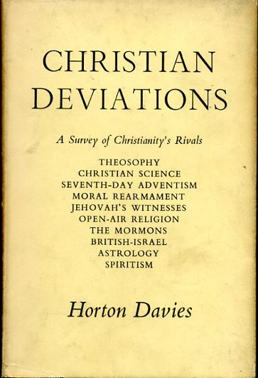 christian deviations essays in defence of the christian faith christian essays