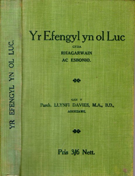 YR EFENGYL YN OL LUC Gyda Rhagarwain Ac Esbonion Image for YR EFENGYL YN OL LUC Gyda Rhagarwain Ac Esbonion