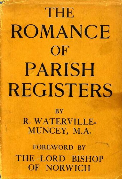 THE ROMANCE OF PARISH REGISTERS Image for THE ROMANCE OF PARISH REGISTERS