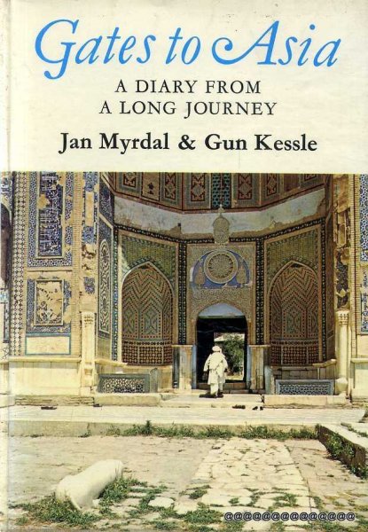 GATES TO ASIA a Diary from a Long Journey Image for GATES TO ASIA a Diary from a Long Journey