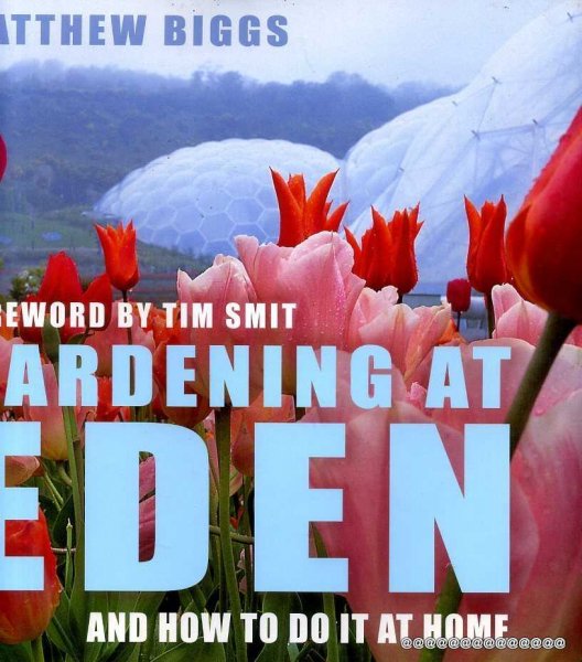 GARDENING AT EDEN AND HOW TO DO IT AT HOME Image for GARDENING AT EDEN AND HOW TO DO IT AT HOME