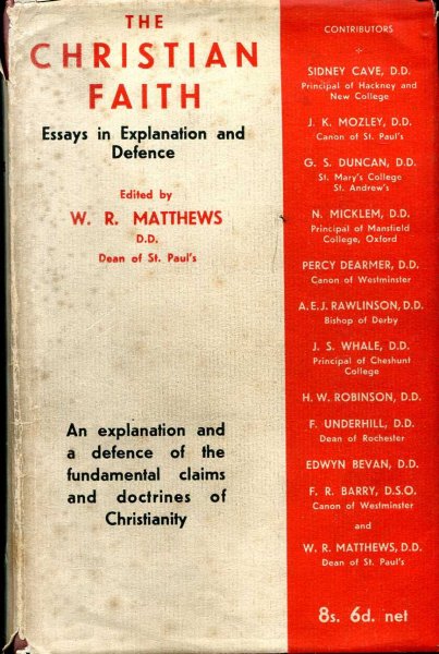 the christian faith essays in explanation and defence christian essays