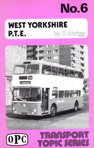 West Yorkshire P.T.E. (Transport topic series) Image for West Yorkshire P.T.E. (Transport topic series)