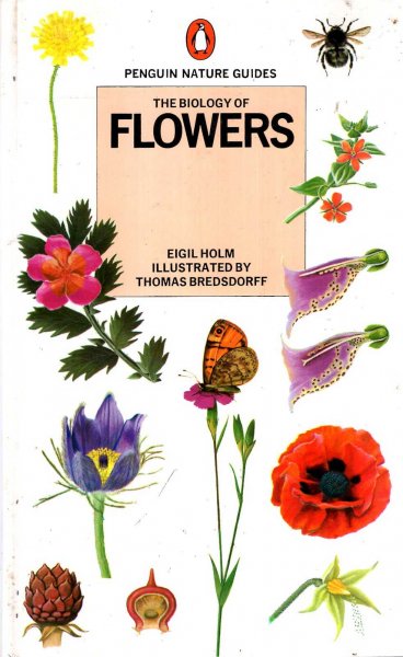the biology of flowers penguin nature guides