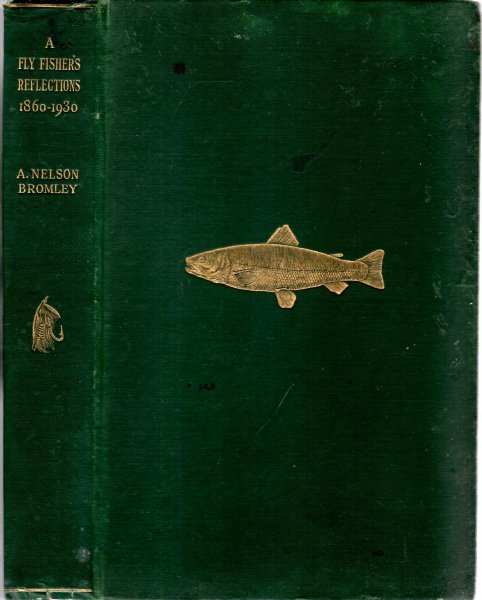 Image for A Fly-Fisher's Reflections 1860-1930