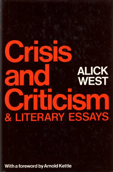 Crisis and Criticism and Other Literary Essays Image for Crisis and Criticism and Other Literary Essays