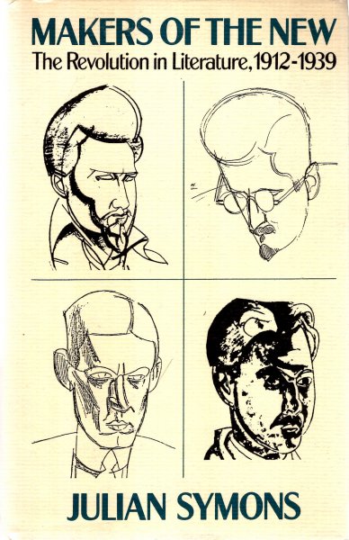 Image for Makers of the New, the revolution in literature 1912-1939