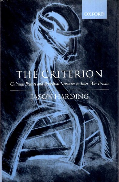 Image for The Criterion : Cultural Politics and Periodical Networks in Inter-War Britain