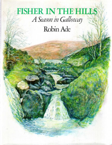 Fisher in the Hills - a season in Galloway Image for Fisher in the Hills - a season in Galloway