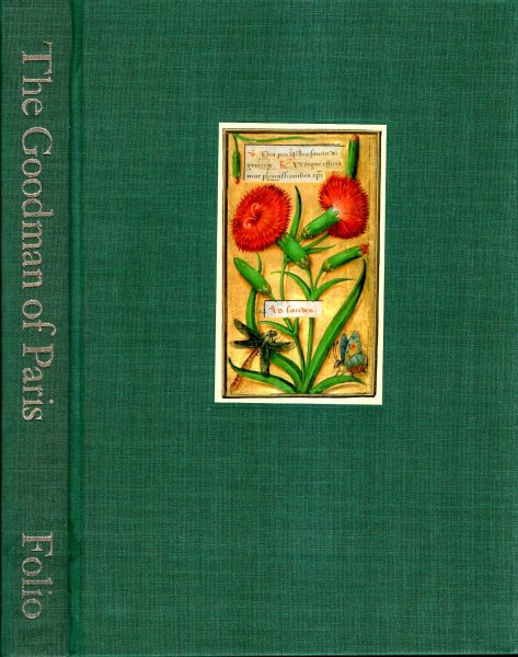 The Goodman of Paris (Le Menagier de Paris) : a treatis eon moral and domestic economy by a Citizen of Paris c 1393 Image for The Goodman of Paris (Le Menagier de Paris) : a treatis eon moral and domestic economy by a Citizen of Paris c 1393
