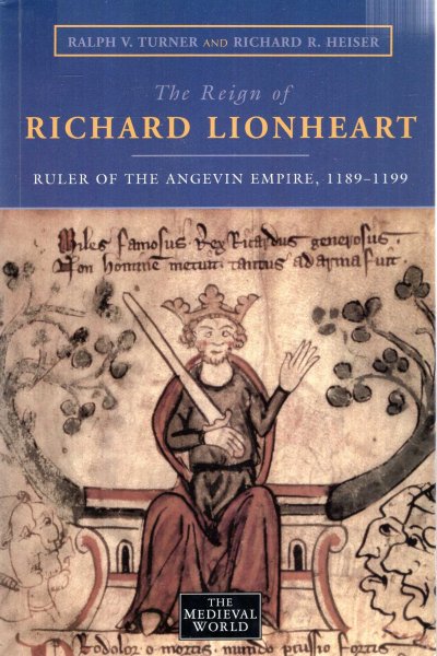 Image for The Reign of Richard Lionheart : Ruler of The Angevin Empire, 1189-1199