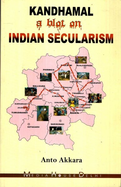 Kandhamal (A blot on Indian Secularism) Image for Kandhamal (A blot on Indian Secularism)