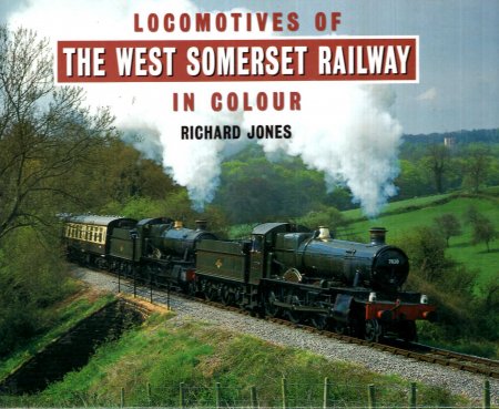 Locomotives of the West Somerset Railway in Colour Image for Locomotives of the West Somerset Railway in Colour