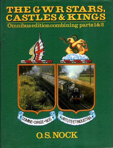The GWR Stars, Castles & Kings : Omnibus Edition Containing Parts 1 & 2 Image for The GWR Stars, Castles & Kings : Omnibus Edition Containing Parts 1 & 2