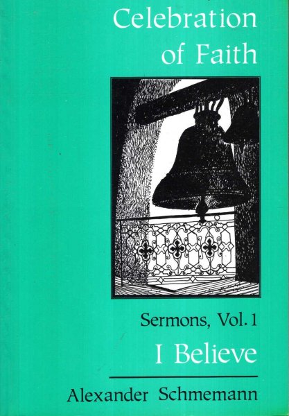 Image for The Celebration of Faith: Sermons volume 1