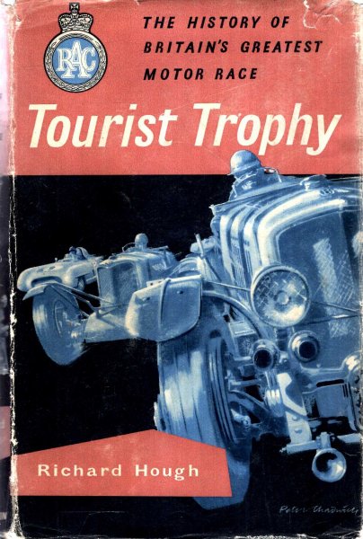 Tourist Trophy - the history of Britain's greates Motor Race Image for Tourist Trophy - the history of Britain's greates Motor Race