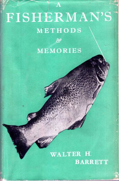 A Fisherman's Methods & Memories Image for A Fisherman's Methods & Memories