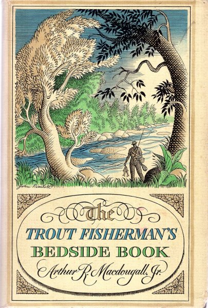 The Trout Fisherman's Bedside Book Image for The Trout Fisherman's Bedside Book