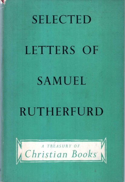 Image for SELECTED LETTERS OF SAMUEL RUTHERFURD