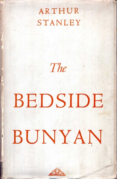 Image for THE BEDSIDE BUNYAN, an anthology of the writings of John Bunyan
