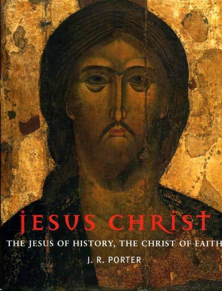 Image for JESUS CHRIST, the Jesus of history, the Christ of faith