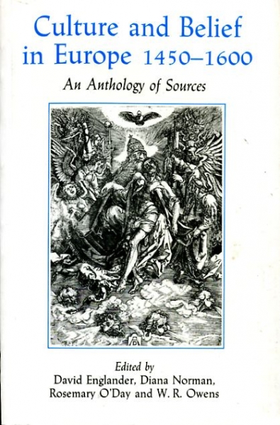 Image for CULTURE AND BELIEF IN EUROPE 1450-1600, an anthology of sources