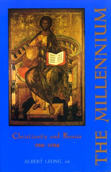 THE MILLENNIUM: CHRISTIANITY AND RUSSIA (A.D. 988-1988) Image for THE MILLENNIUM: CHRISTIANITY AND RUSSIA (A.D. 988-1988)