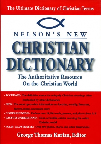 Image for NELSON'S NEW CHRISTIAN DICTIONARY, the authoritative resource on the Christian world