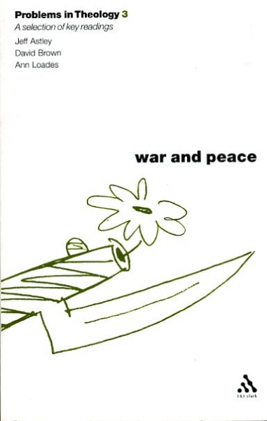 Image for PROBLEMS IN THEOLOGY 3: WAR AND PEACE a reader