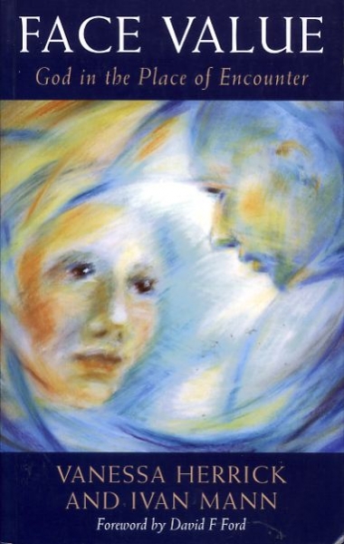 Image for FACE VALUE God in the place of encounter