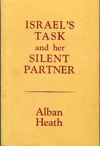 Image for ISRAEL'S TASK AND HER SILENT PARTNER