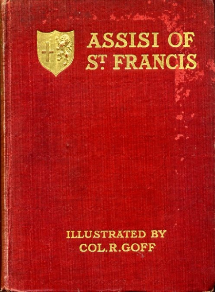 ASSISI OF SAINT FRANCIS together with THE INFLUENCE OF THE FRANCISCAN LEGEND ON ITALIAN ART Image for ASSISI OF SAINT FRANCIS together with THE INFLUENCE OF THE FRANCISCAN LEGEND ON ITALIAN ART