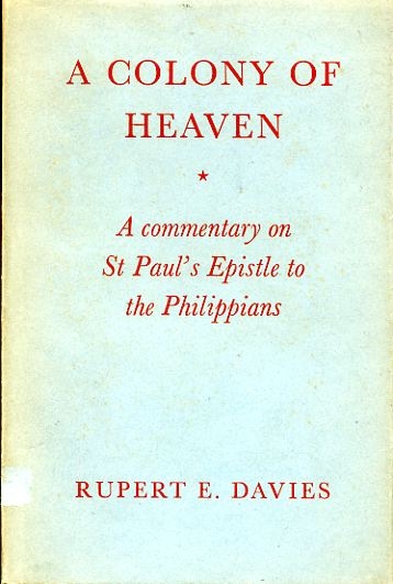 Image for A COLONY OF HEAVEN a commentary on St Paul's Epistle to the Ephesians