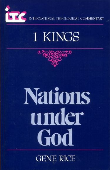 NATIONS UNDER GOD a commentary on the Book of 1 Kings (International Theological Commentary) Image for NATIONS UNDER GOD a commentary on the Book of 1 Kings (International Theological Commentary)