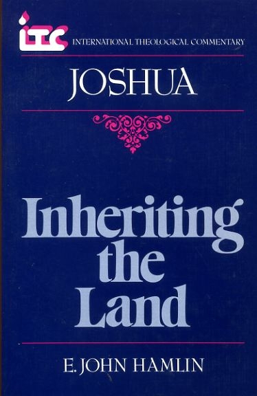 Image for INHERITING THE LAND a commentary on the Book of Joshua