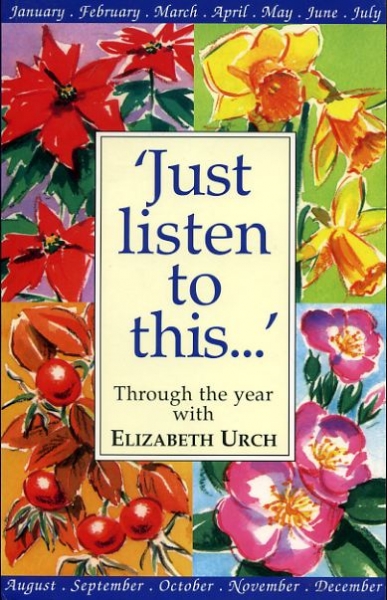 Image for 'JUST LISTEN TO THIS..' through the year with Elizabeth Urch