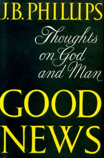Image for GOOD NEWS Thoughts on God and Man