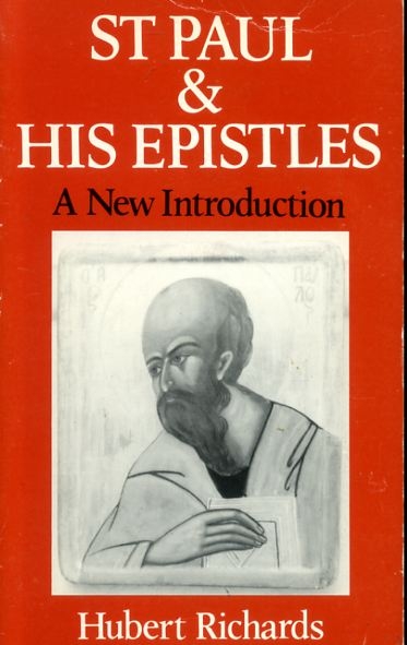 Image for ST PAUL AND HIS EPISTLES a new introduction