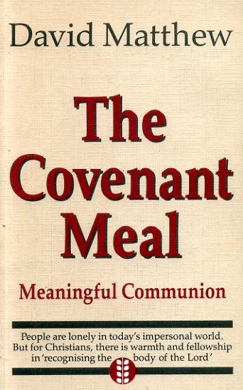 Image for THE COVENANT MEAL meaningful communion