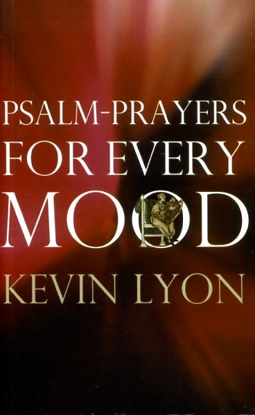 PSALM-PRAYERS FOR EVERY MOOD Image for PSALM-PRAYERS FOR EVERY MOOD