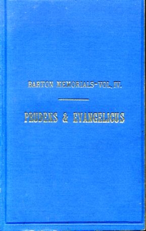 PRUDENS & EVANGELICUS; or THE RELIGIOUS ENQUIRER DIRECTED: in three dialogues (Barton Memorials volume iv) Image for PRUDENS & EVANGELICUS; or THE RELIGIOUS ENQUIRER DIRECTED: in three dialogues (Barton Memorials volume iv)