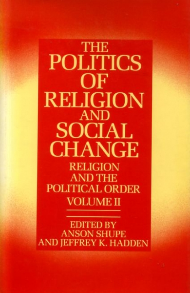 Image for THE POLITICS OF RELIGION AND SOCIAL CHANGE, Religion and the Political Order, volume II