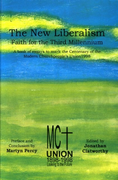 Image for THE NEW LIBERALISM Faith for the Third Millennium
